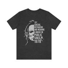 Load image into Gallery viewer, Michael Meyers Social Distancing , Unisex Jersey Short Sleeve Tee