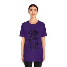Load image into Gallery viewer, Witches Gonna Stick Together, Unisex Jersey Short Sleeve Tee