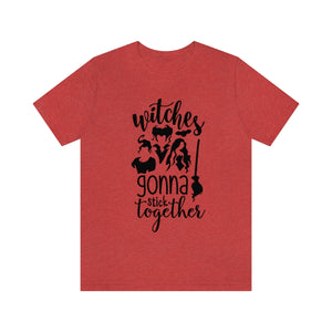 Witches Gonna Stick Together, Unisex Jersey Short Sleeve Tee