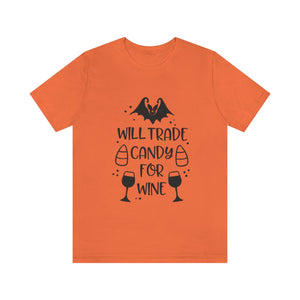 Will Trade Wine For Candy, Unisex Jersey Short Sleeve Tee