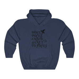 Hocus Pocus I Need Wine To Focus, Unisex Heavy Blend™ Hooded Sweatshirt