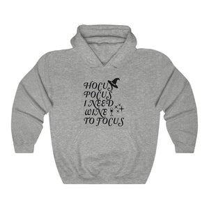 Hocus Pocus I Need Wine To Focus, Unisex Heavy Blend™ Hooded Sweatshirt